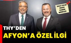 THY’den Afyon’a özel ilgi