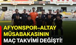Afyonspor–Altay müsabakasının maç takvimi değişti!