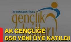 AK Gençliğe 650 Yeni Üye Katıldı