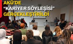 AKÜ’de “Kariyer Söyleşisi” Gerçekleştirildi
