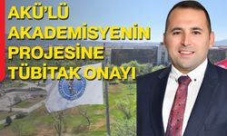 AKÜ’lü Akademisyenin Projesine TÜBİTAK Onayı