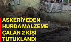 Askeriyeden hurda malzeme çalan 2 kişi tutuklandı