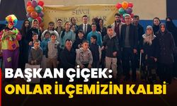 Başkan Çiçek: Onlar ilçemizin kalbi