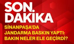 Sinanpaşa’da jandarma baskın yaptı: Bakın neler ele geçirdi?