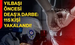 Yılbaşı Öncesi DEAŞ’A Darbe: 115 Kişi Yakalandı!