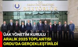 ÜAK Yönetim Kurulu Aralık 2025 Toplantısı Ordu’da Gerçekleştirildi