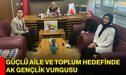 Güçlü Aile ve Toplum Hedefinde AK Gençlik Vurgusu