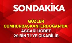 Gözler Cumhurbaşkanı Erdoğan’da: Asgari Ücret 29 Bin TL’ye Çıkabilir