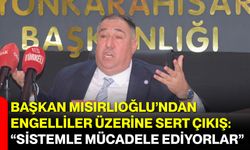 Başkan Mısırlıoğlu’ndan Engelliler Üzerine Sert Çıkış: “Sistemle Mücadele Ediyorlar”