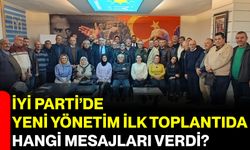 İYİ Parti’de Yeni Yönetim İlk Toplantıda Hangi Mesajları Verdi?