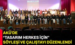 AKÜ’de “Tasarım: Herkes İçin” Söyleşi ve Çalıştayı Düzenlendi