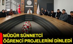 Müdür Sünnetci, Öğrenci Projelerini Dinledi