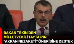 Bakan Tekin’den Milletvekili Taytak’ın “Akran Nezaketi” Önerisine Destek