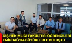 Diş Hekimliği Fakültesi Öğrencileri Emirdağ’da Büyüklerle Buluştu