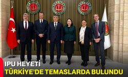 IPU Heyeti Türkiye’de Temaslarda Bulundu