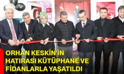 Orhan Keskin’in Hatırası Kütüphane ve Fidanlarla Yaşatıldı