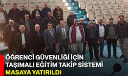 Öğrenci Güvenliği İçin Taşımalı Eğitim Takip Sistemi Masaya Yatırıldı