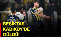 Beşiktaş Kadıköy’de güldü!