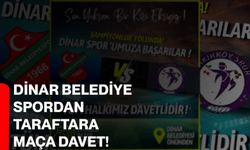 Dinar Belediye Spordan Taraftara Maça Davet!