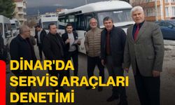 Dinar'da servis araçları denetimi