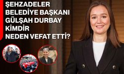Şehzadeler Belediye Başkanı Gülşah Durbay Kimdir, Neden Vefat Etti?