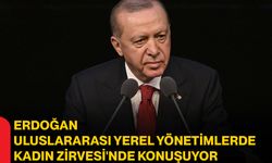 Erdoğan Uluslararası Yerel Yönetimlerde Kadın Zirvesi'nde konuşuyor