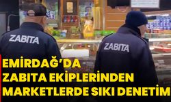 Emirdağ’da Zabıta Ekiplerinden Marketlerde Sıkı Denetim