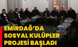 Emirdağ’da Sosyal Kulüpler Projesi Başladı