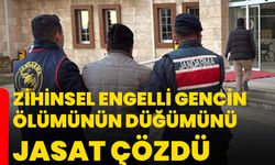 Zihinsel engelli gencin ölümünün düğümünü JASAT çözdü