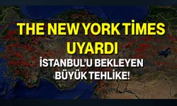 The New York Times Uyardı: İstanbul’u Bekleyen Büyük Tehlike!