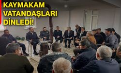 Kaymakam vatandaşları dinledi!