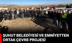 Şuhut Belediyesi ve Emniyetten Ortak Çevre Projesi
