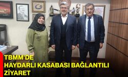 TBMM’de Haydarlı Kasabası Bağlantılı Ziyaret