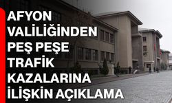 Afyon Valiliğinden Peş Peşe Trafik Kazalarına İlişkin Açıklama