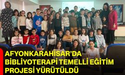 Afyonkarahisar’da Bibliyoterapi Temelli Eğitim Projesi Yürütüldü