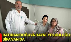 Batıdan Doğuya Hayat Yolculuğu: Şifa Van’da