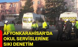 Afyonkarahisar’da Okul Servislerine Sıkı Denetim