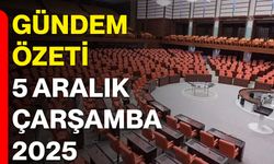 Gündem Özeti – 5 Aralık Çarşamba 2025