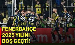 Fenerbahçe 2025 yılını boş geçti!