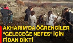 Akharım’da öğrenciler “Geleceğe Nefes” için fidan dikti