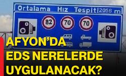 Afyon’da EDS Nerelerde Uygulanacak?