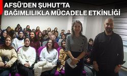 AFSÜ’den Şuhut’ta bağımlılıkla mücadele etkinliği