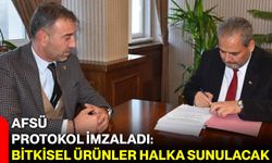 AFSÜ Protokol İmzaladı: Bitkisel Ürünler Halka Sunulacak
