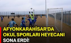 Afyonkarahisar’da okul sporları heyecanı sona erdi!