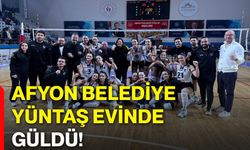 Afyon Belediye Yüntaş evinde güldü!