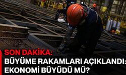 Büyüme rakamları açıklandı: Ekonomi büyüdü mü?