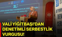 Vali Yiğitbaşı’dan denetimli serbestlik vurgusu!