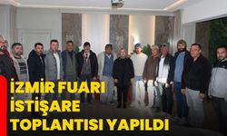 İzmir Fuarı İstişare Toplantısı Yapıldı