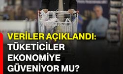 Veriler açıklandı: Tüketiciler ekonomiye güveniyor mu?