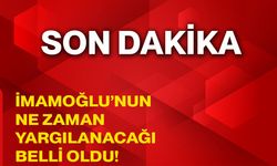 İmamoğlu’nun ne zaman yargılanacağı belli oldu!